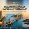 Madurai Rameshwaram Kanyakumari Tour Package
